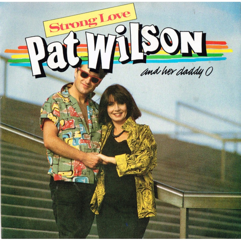 Pat Wilson  – Strong Love/ Tacky Too (7, Single) (Very Good Plus (VG+))