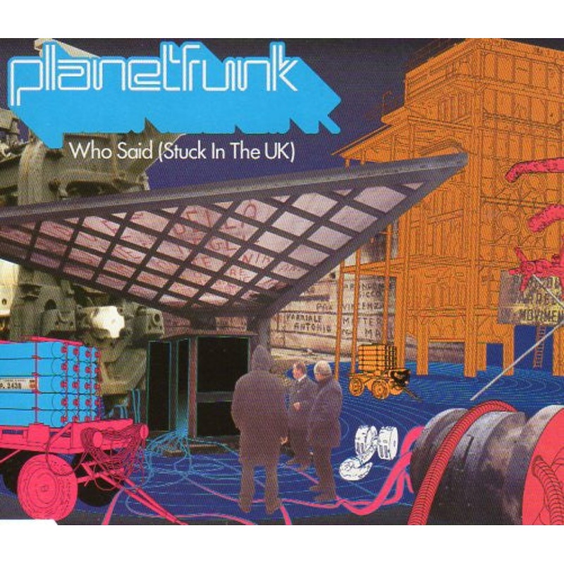 Planet Funk – Who Said (Stuck In The UK) (CD, Maxi, MP) (Very Good Plus (VG+))