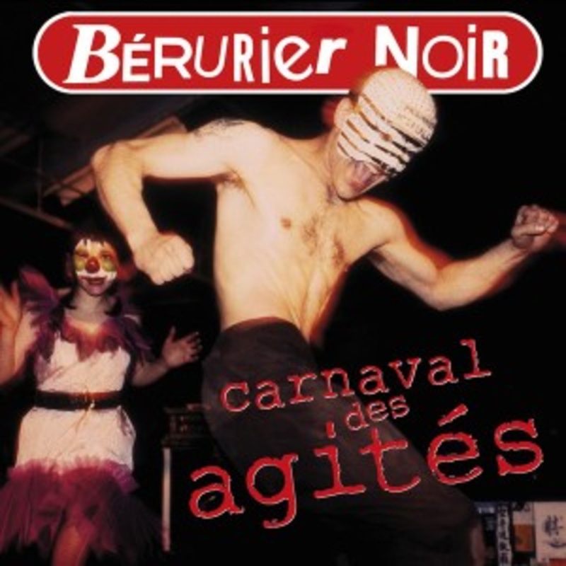 Berurier Noir – Carnaval Des Agites (Black/Red Vinyl)