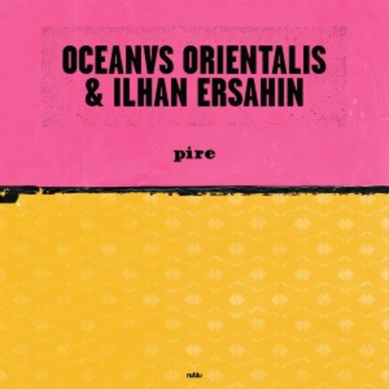 Ilhan Ersahin – Pire / Mesta