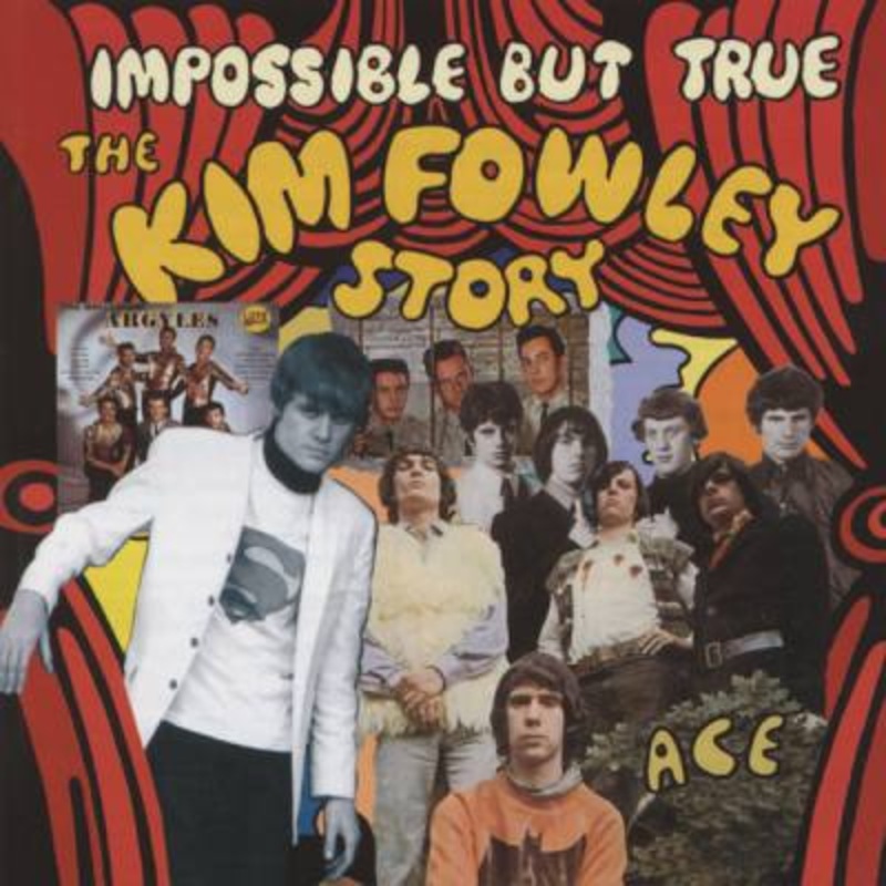 Kim Fowley – Impossible But True: The Kim Fowley Story
