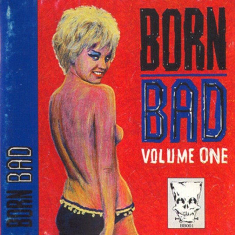 Various – Born Bad, Volume One