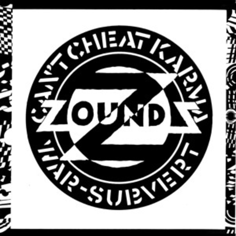 Zounds – Can’t Cheat Karma / War / Subvert