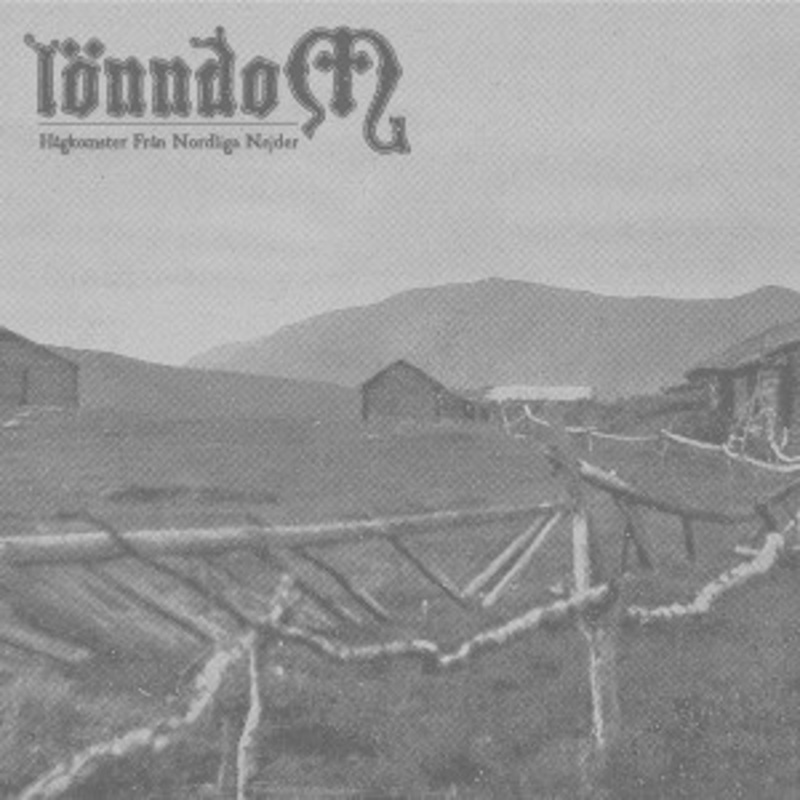 Lonndom – Hagkomster Fran Nordliga Nejder & Norrskensritual