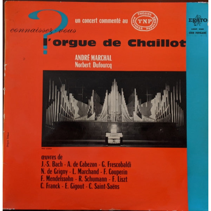 Andr Marchal , Norbert Dufourcq – Connaissez-Vous L’Orgue De Chaillot (LP, Album) (Very Good Plus (VG+))