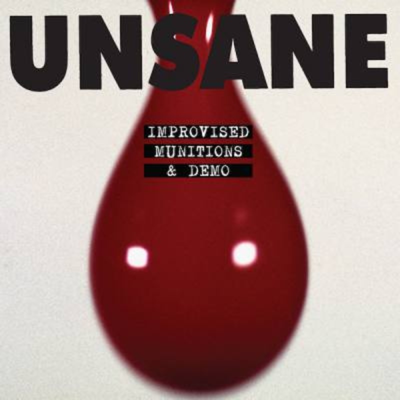 Unsane – Improvised Munitions & Demo