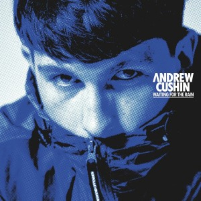 Andrew Cushin – Waiting For The Rain (Blue Vinyl)