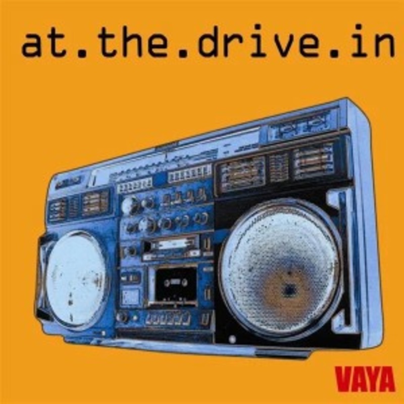 At the Drive-In – Vaya
