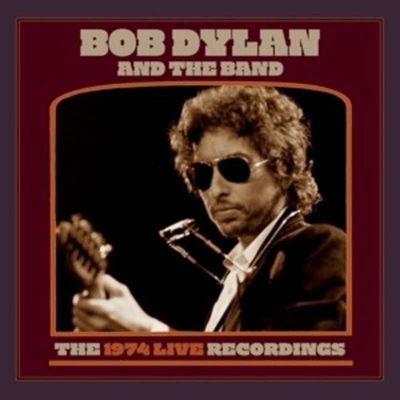 Bob Dylan and The Band – The 1974 Live Recordings