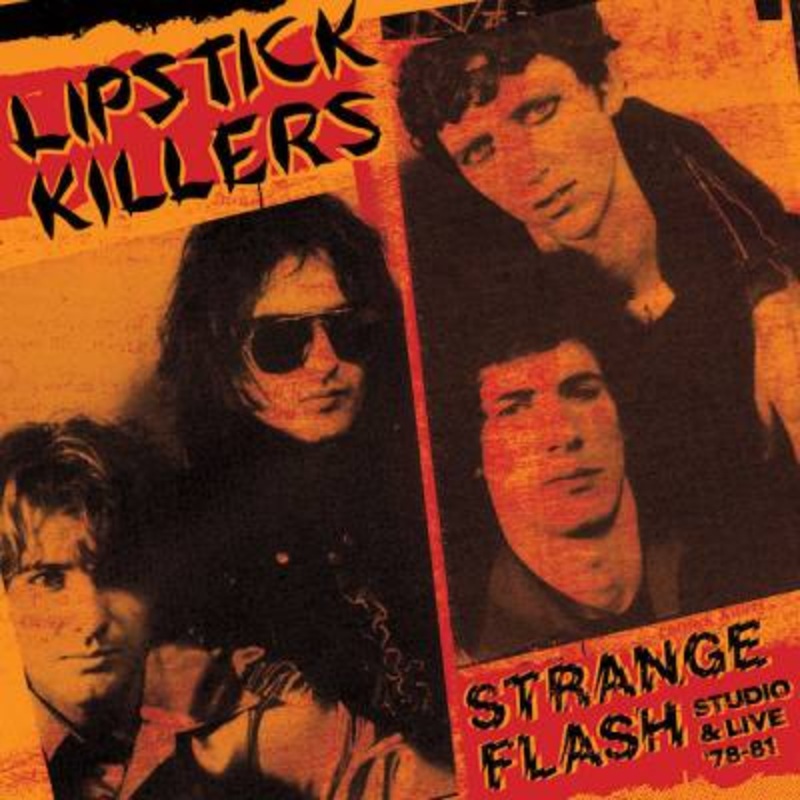 Lipstick Killers – Strange Flash – Studio & Live 78-81