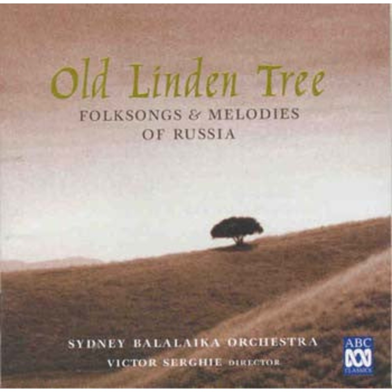 Sydney Balalaika Orchestra, Victor Serghie – Old Linden Tree : Folksongs & Melodies Of Russia (CD) (Very Good Plus (VG+))