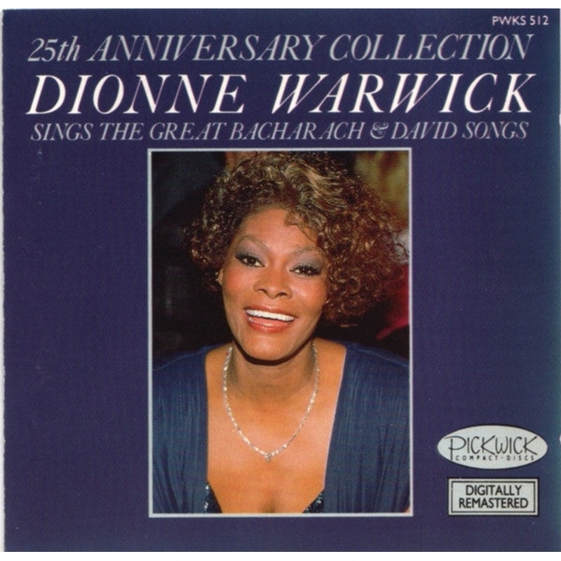 Dionne Warwick – 25th Anniversary Collection: Dionne Warwick Sings The Great Bacharach & David Songs (CD, Comp, RM) (Very Good Plus (VG+))