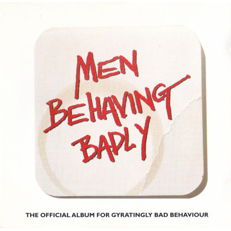Various – Men Behaving Badly: The Official Album For Gyratingly Bad Behaviour (CD, Comp) (Very Good (VG))