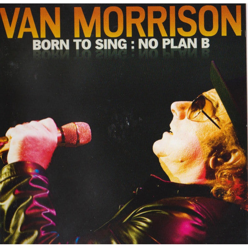 Van Morrison – Born To Sing : No Plan B (CD, Album) (Very Good Plus (VG+))