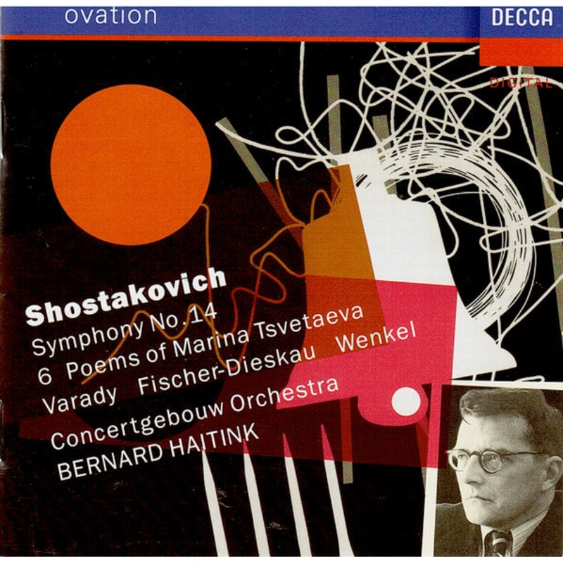 Dmitri Shostakovich – Iulia Vrady, Dietrich Fischer-Dieskau, Ortrun Wenkel, Concertgebouworkest, Bernard Haitink – Symphony No.14 / 6 Poems Of Marina Tsvetaeva (CD, Album) (Very Good Plus (VG+))