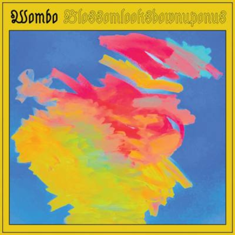 Wombo – Blossomlooksdownuponus (Yellow Vinyl)