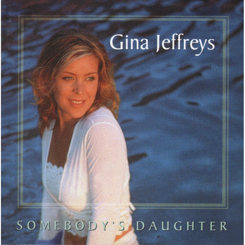 Gina Jeffreys – Somebody’s Daughter (CD, Album) (Very Good Plus (VG+))