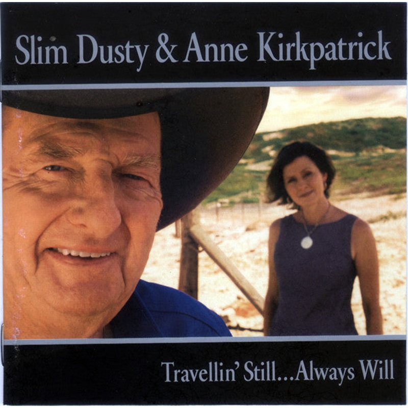 Slim Dusty & Anne Kirkpatrick – Travellin’ Still…Always Will (CD, Album) (Very Good (VG))