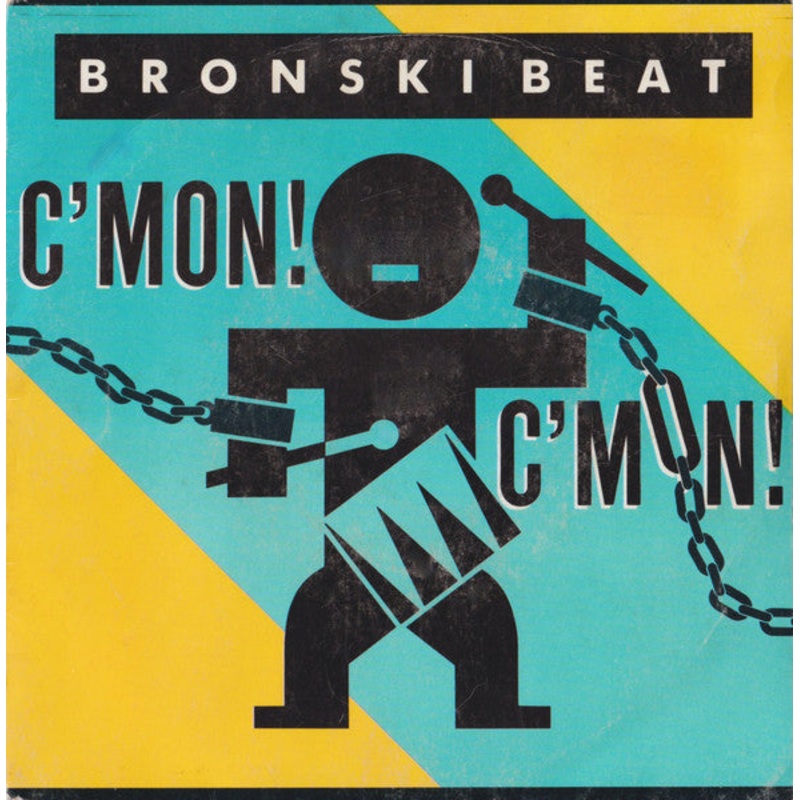 Bronski Beat – C’Mon! C’Mon! (7, Single) (Very Good (VG))