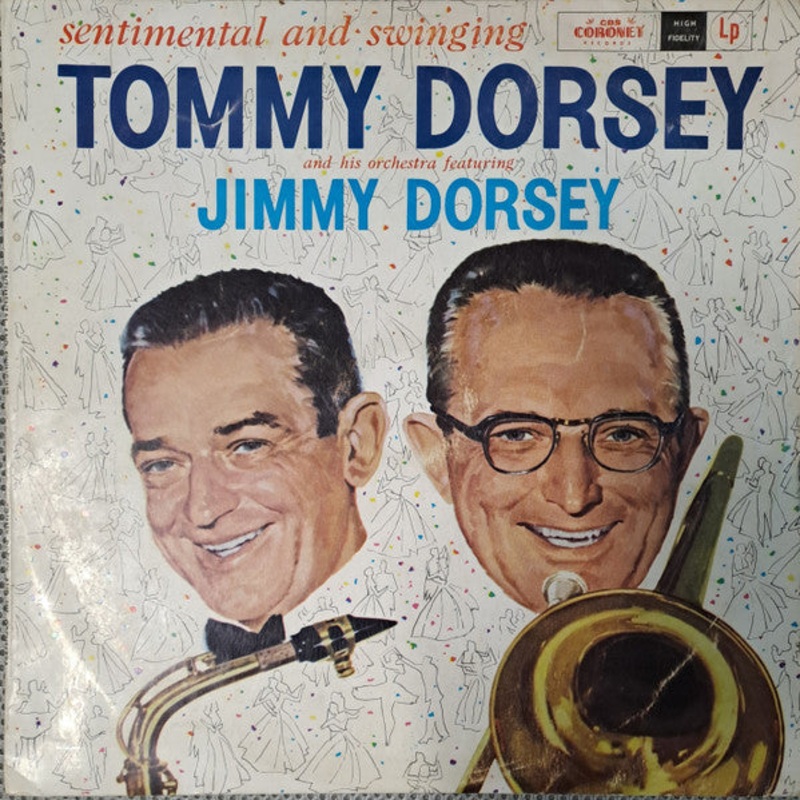 Tommy Dorsey And His Orchestra Featuring Jimmy Dorsey – Sentimental And Swinging (LP, Mono) (Very Good Plus (VG+))