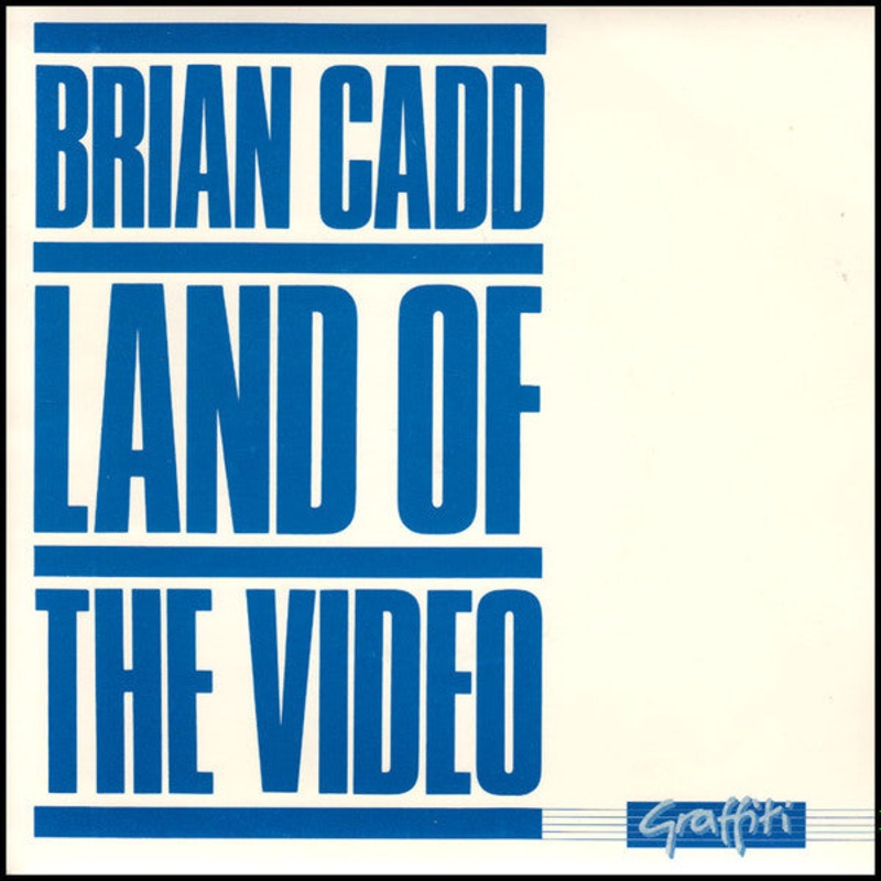 Brian Cadd – Land Of The Video (7, Single) (Very Good Plus (VG+))