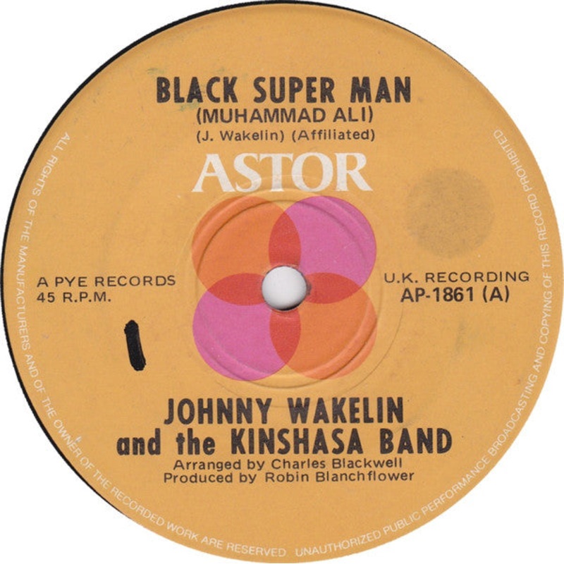 Johnny Wakelin & The Kinshasa Band – Black Super Man (Muhammad Ali) (7, Single) (Very Good (VG))
