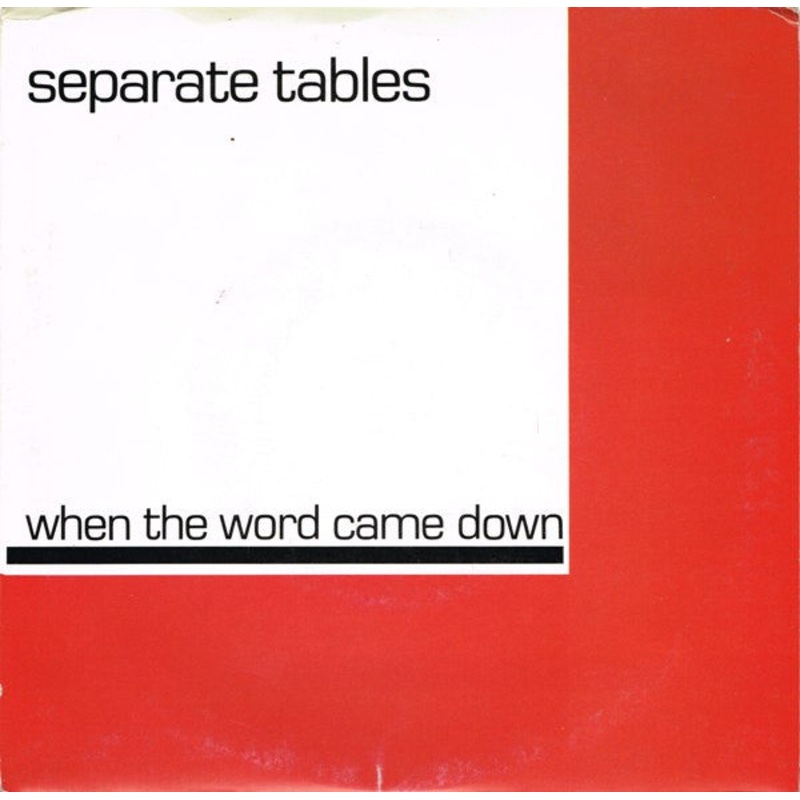 Separate Tables – When The Word Came Down (7) (Very Good Plus (VG+))