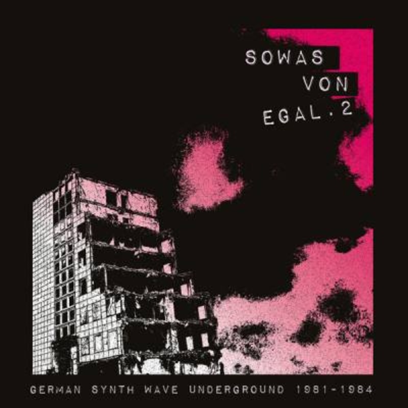 Various – Sowas Von Egal. 2 German Synth Wave Underground 1981-1984