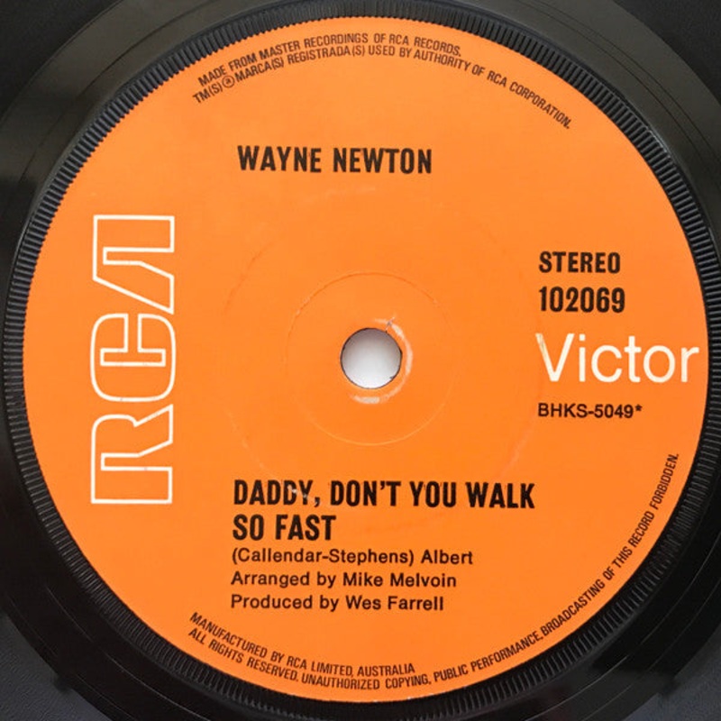 Wayne Newton – Daddy Don’t You Walk So Fast (7, Single) (Very Good (VG))