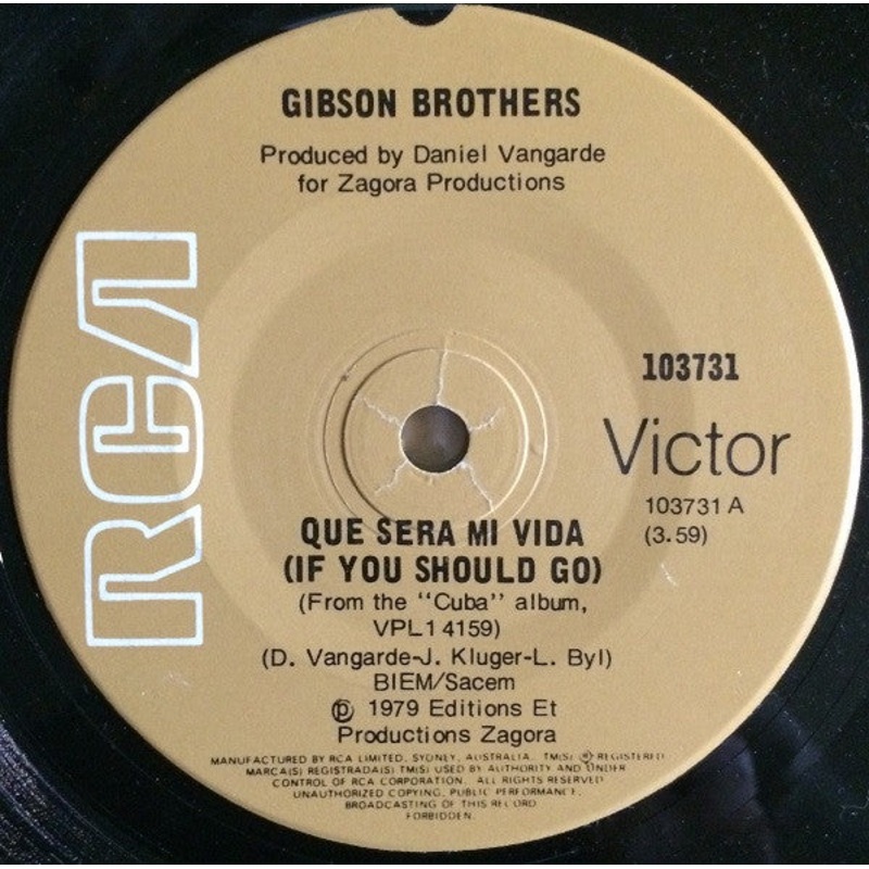 Gibson Brothers – Que Sera Mi Vida (7, Single) (Very Good (VG))