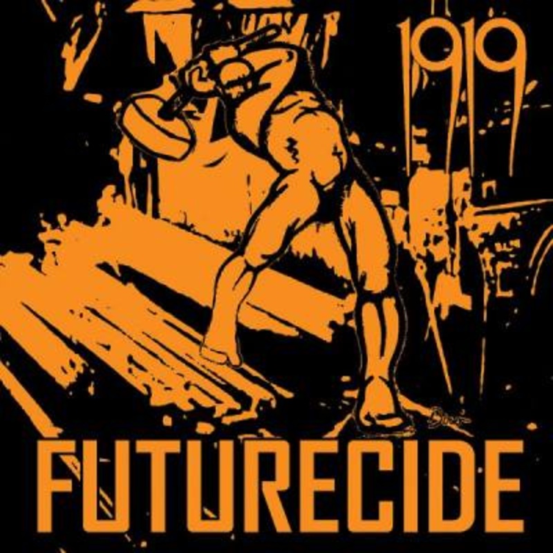 1919 – Futurecide (Orange Vinyl)