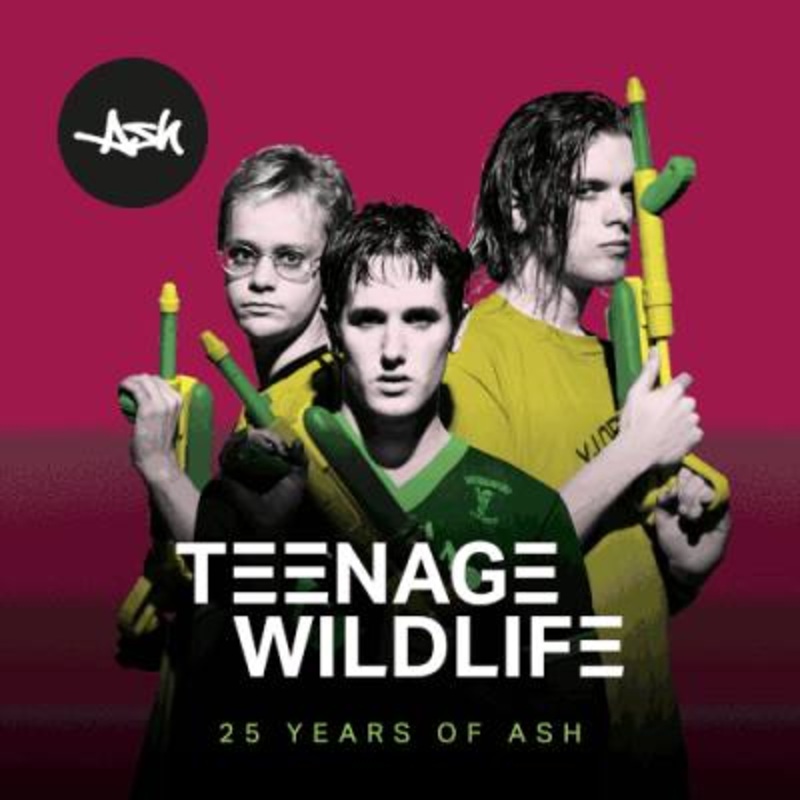 Ash – Teenage Wildlife