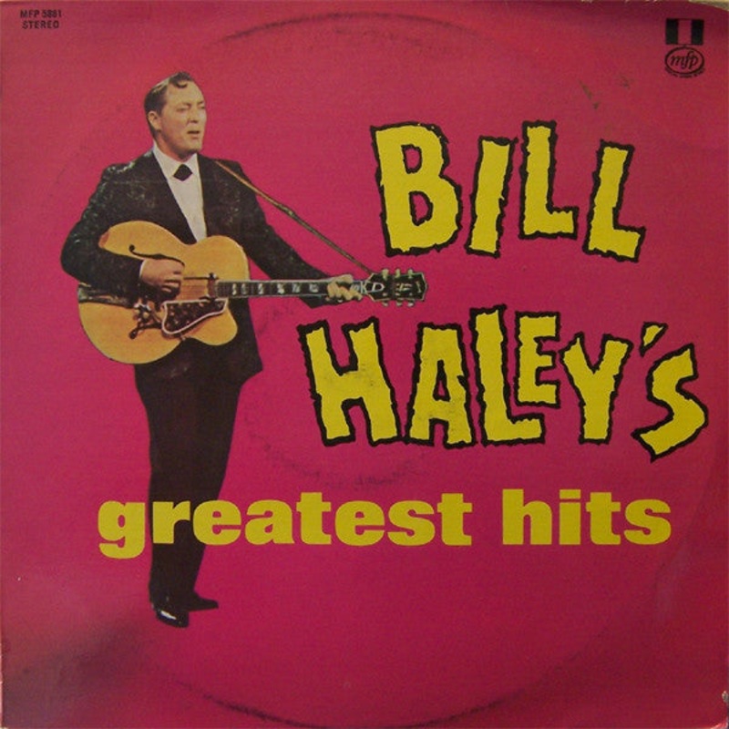 Bill Haley And His Comets – Bill Haley’s Greatest Hits! (LP, Comp, RE) (Very Good Plus (VG+))