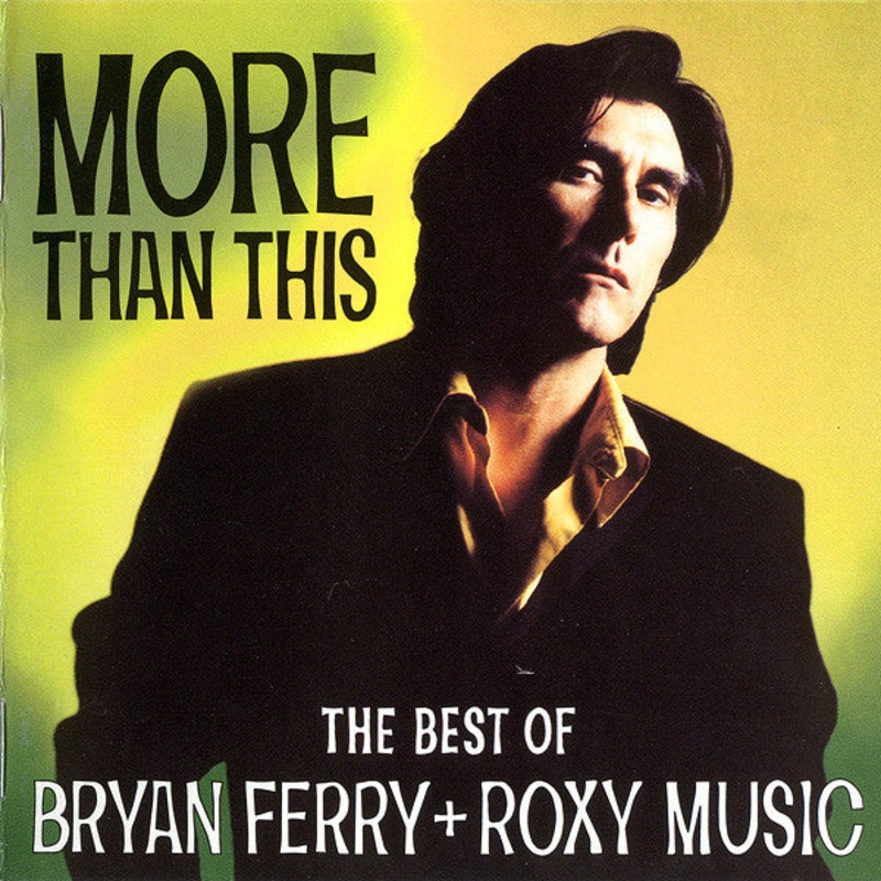 Bryan Ferry + Roxy Music – More Than This – The Best Of Bryan Ferry + Roxy Music (CD, Comp) (Very Good Plus (VG+))