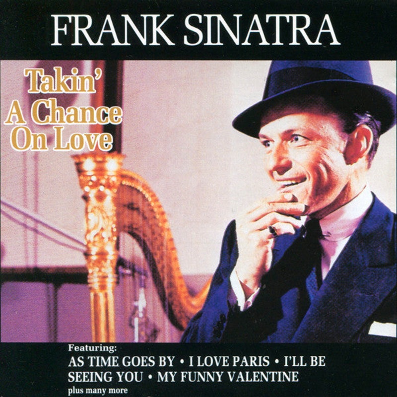Frank Sinatra – Takin’ A Chance On Love (CD, Comp) (Very Good Plus (VG+))