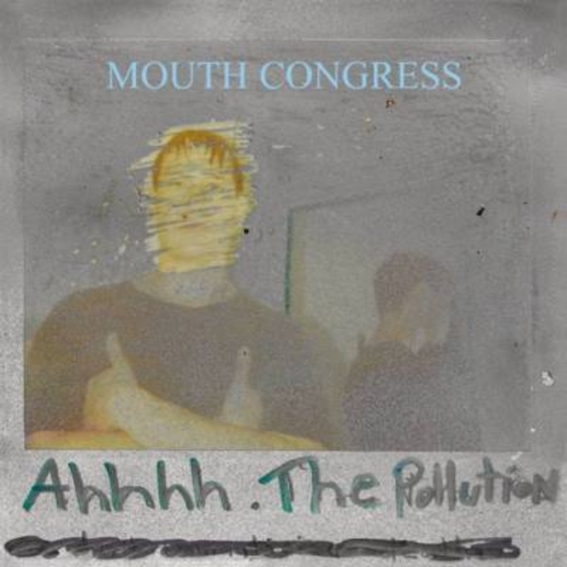 Mouth Congress – Ahhhh. The Pollution (Orange Vinyl)