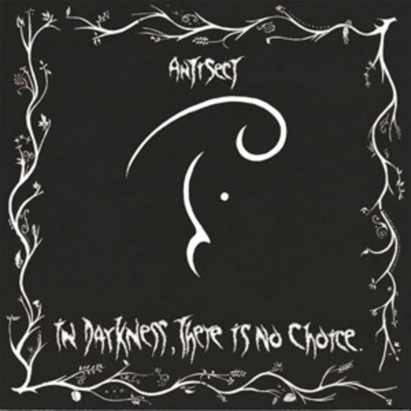 Antisect – In Darkness, There Is No Choice