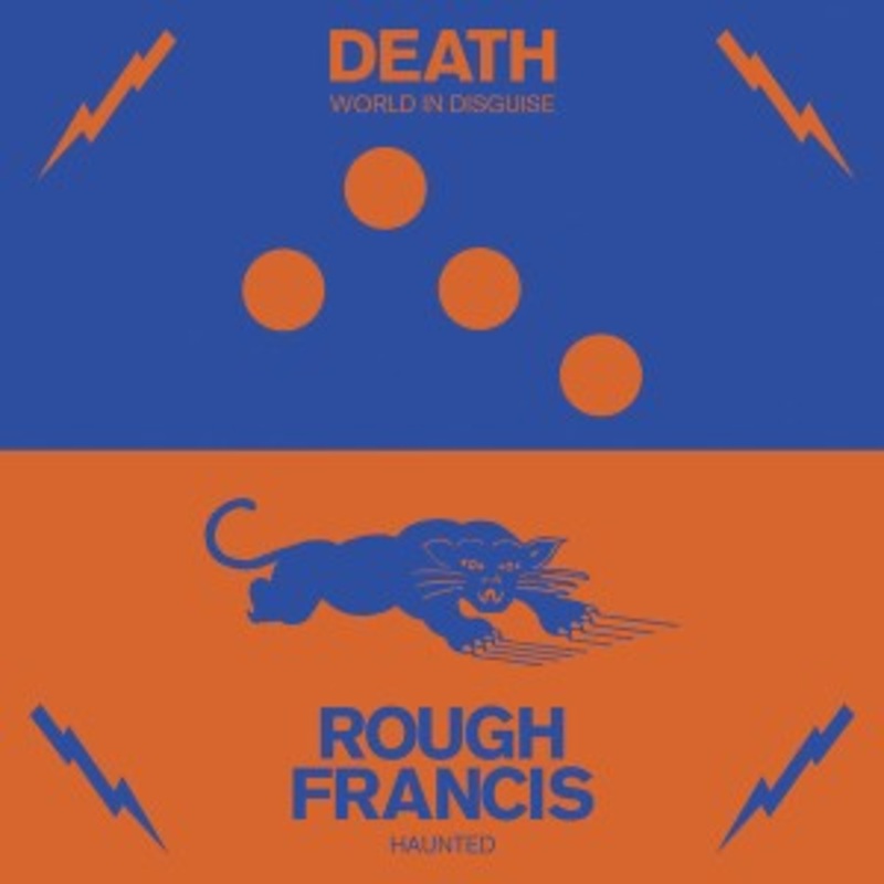 Death / Rough Francis – World In Disguise / Haunted