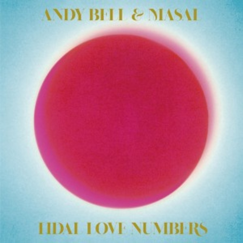 Andy Bell & Masal – Tidal Love Numbers
