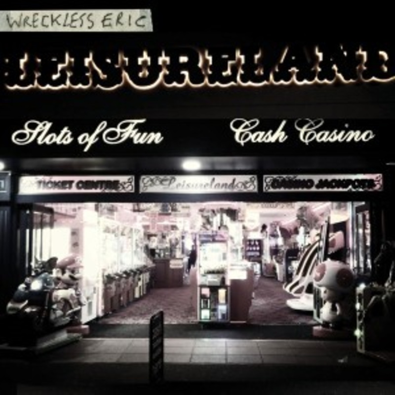 Wreckless Eric – Leisureland