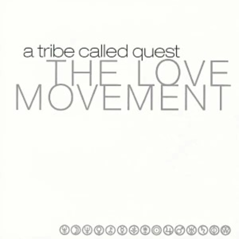 A Tribe Called Quest – The Love Movement