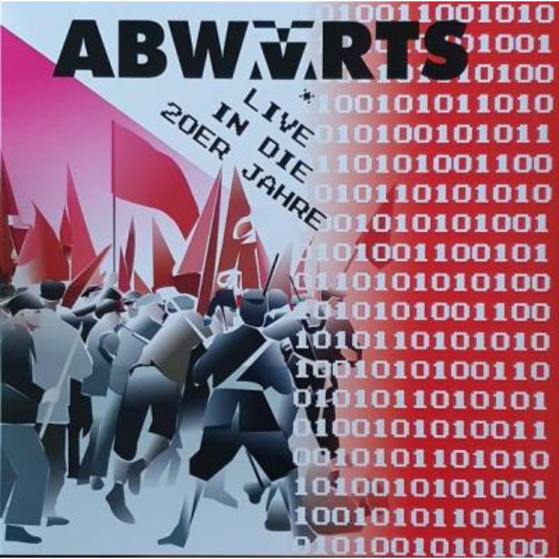 Abwarts – Live In Die 20er Jahre