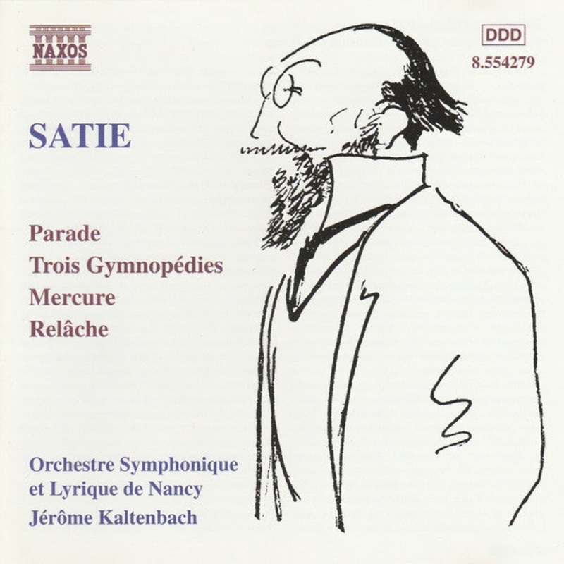 Satie* – Orchestre Symphonique Et Lyrique De Nancy, Jrme Kaltenbach – Orchestral Works: Parade / Trois Gymnopdies / Mercure / Relche (CD, Album, RE) (Very Good (VG))