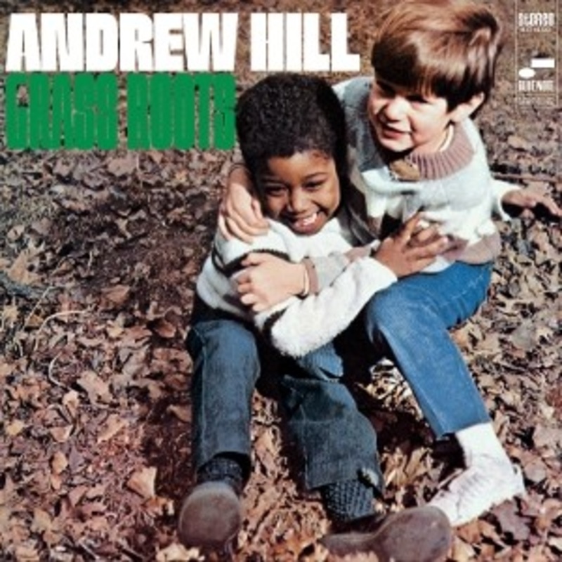 Andrew Hill – Grass Roots