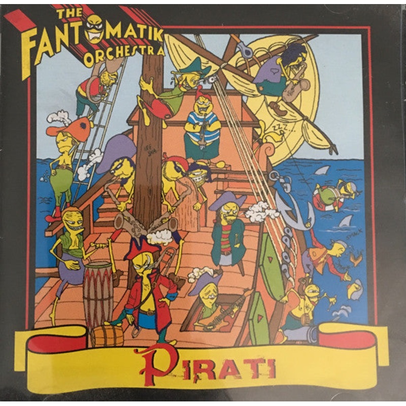 The Fantomatik Orchestra – Pirati (CD, Comp) (Very Good Plus (VG+))