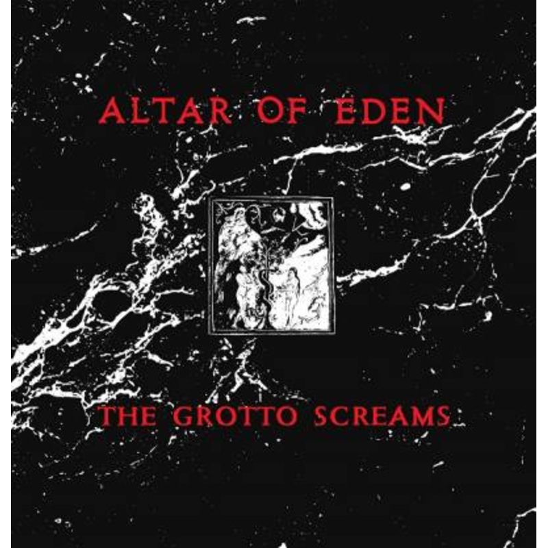 Altar of Eden – The Grotto Screams