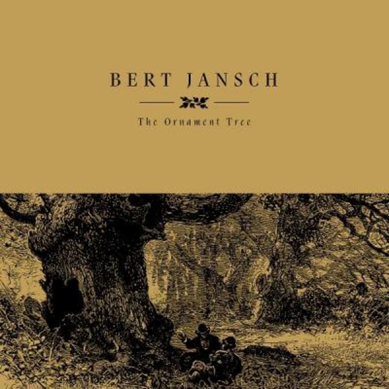 Bert Jansch – The Ornament Tree