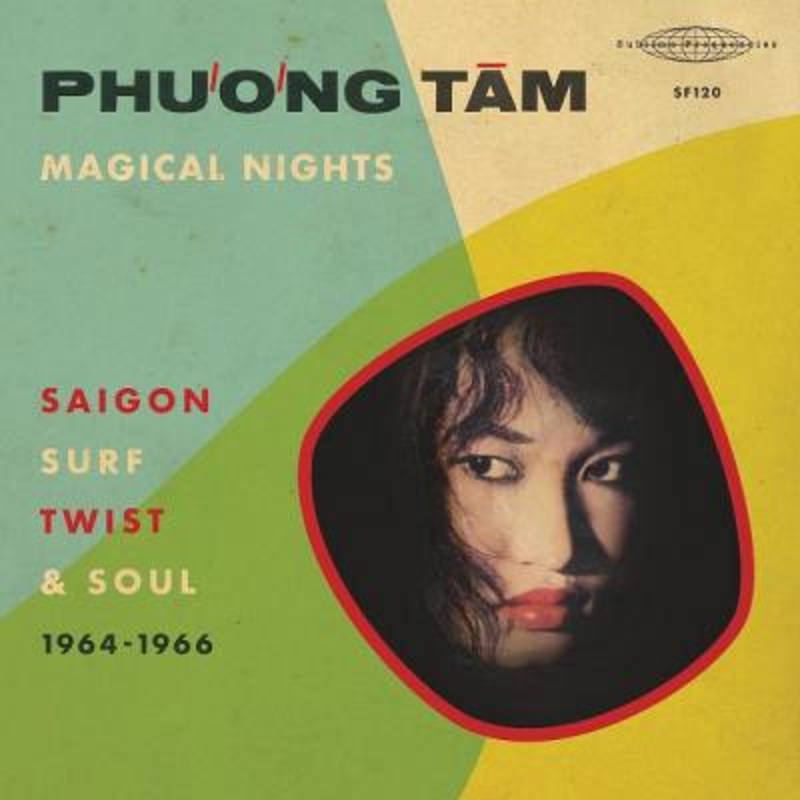 Phuong Tam – Magical Nights  Saigon Surf, Twist & Soul (1964-1966)