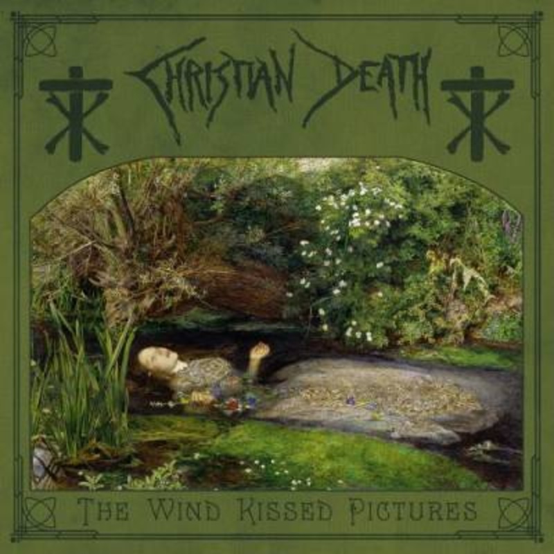 Christian Death – The Wind Kissed Pictures