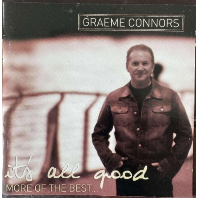 Graeme Connors – It’s All Good More Of The Best (CD, Comp) (Very Good (VG))
